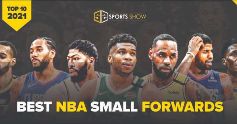 Top 10 Best NBA Small Forwards In The World Right Now