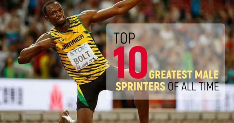 Top 10 Greatest Male Sprinters Of All Time