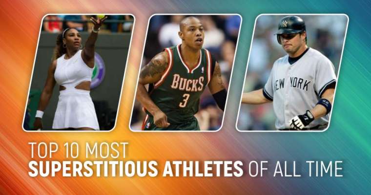 Top 10 Most Superstitious Athletes Of All Time