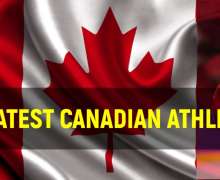 Top 10 Greatest Canadian Athletes Of All Time