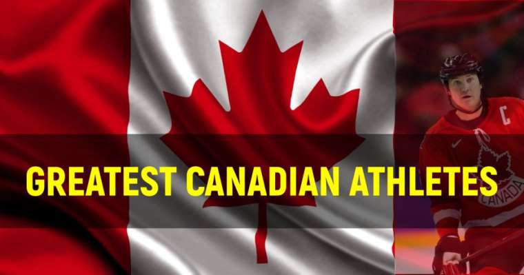 Top 10 Greatest Canadian Athletes Of All Time