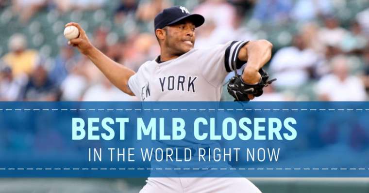 Top 10 Best MLB Closers In The World Right Now