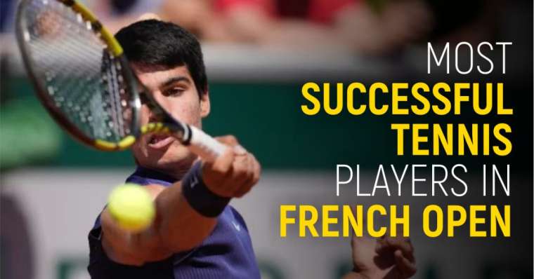 Top 10 Most Successful Tennis Players in French Open