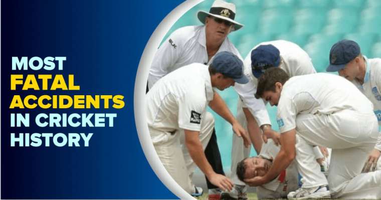 10 Most Fatal Accidents In Cricket History