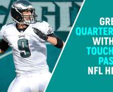 Top 10 Greatest Quarterbacks With Most Touchdown Passes In NFL History