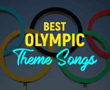 Top 10 Best Olympic Theme Songs of All Time