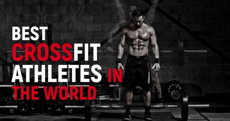 Top 10 Best CrossFit Athletes In The World