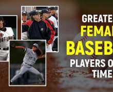 Top 10 Greatest Female Baseball Players of All Time