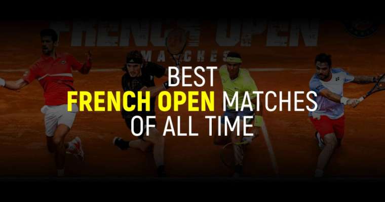 Top 10 Best French Open Matches Of All Time
