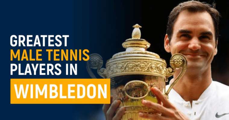 Top 10 Greatest Male Tennis Players In Wimbledon